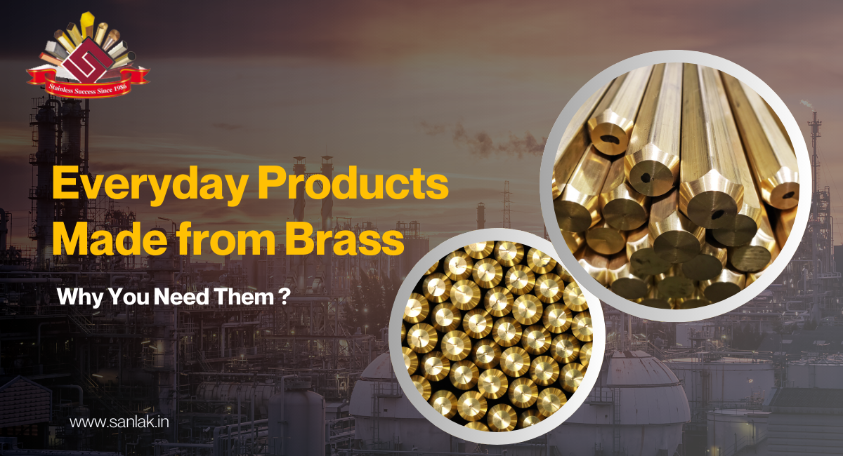 Everyday Products Made from Brass and Why You Need Them ?