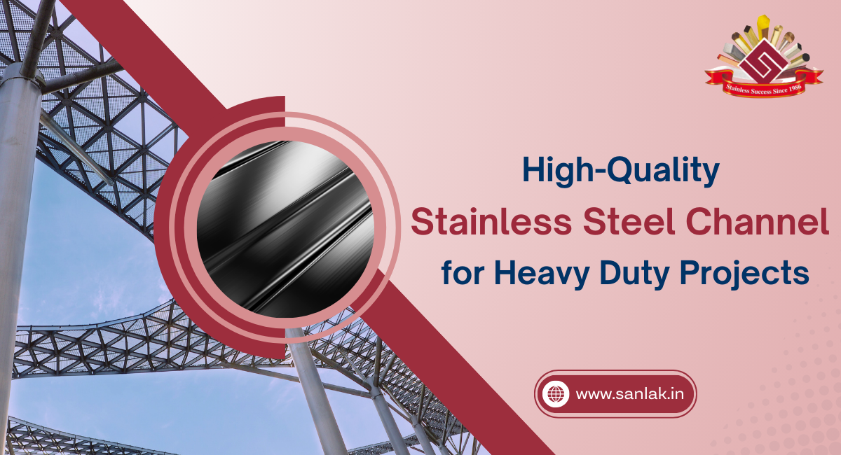 High-Quality Stainless Steel Channel for Heavy Duty Projects