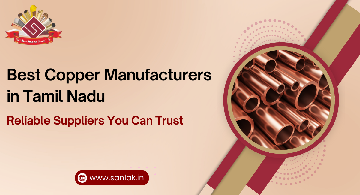 Best Copper Manufacturers in Tamil Nadu: Reliable Suppliers You Can Trust