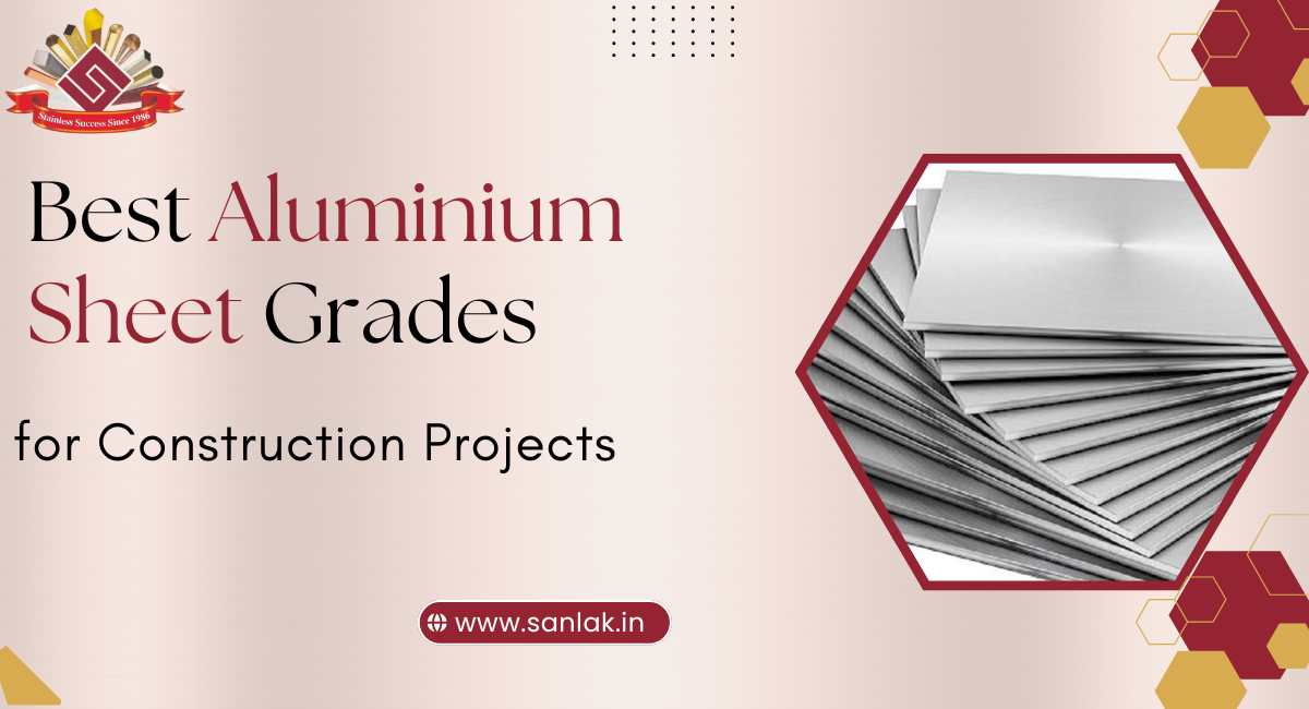 Best Aluminium Sheet Grades for Construction Projects