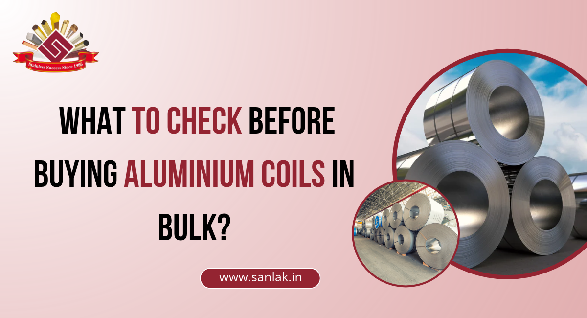 What to Check Before Buying Aluminium Coils in Bulk?